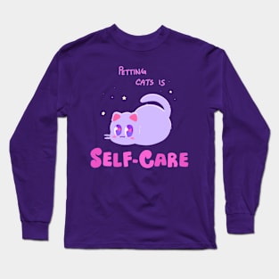 Petting Cats is Self-Care! Long Sleeve T-Shirt